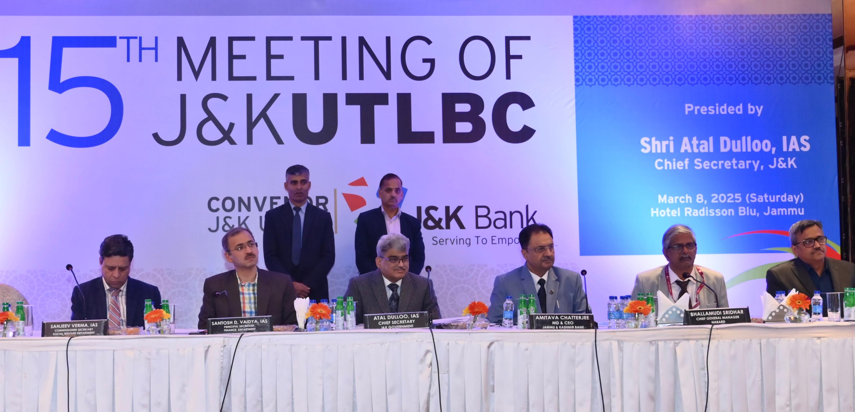 Chief Secretary chairs 15th UT Level Bankers' Committee meeting